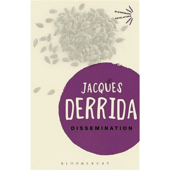 Dissemination (Bloomsbury Revelations) (Paperback)