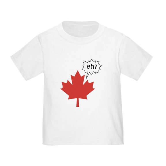 CafePress - Canada EH? Toddler T Shirt - Cute Toddler T-Shirt, 100% Cotton