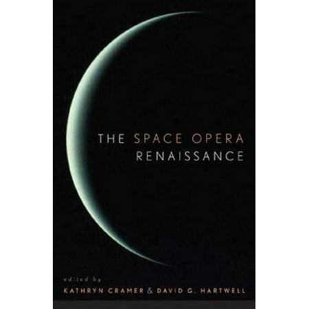 The Space Opera Renaissance - eBook (Best Space Opera Novels)