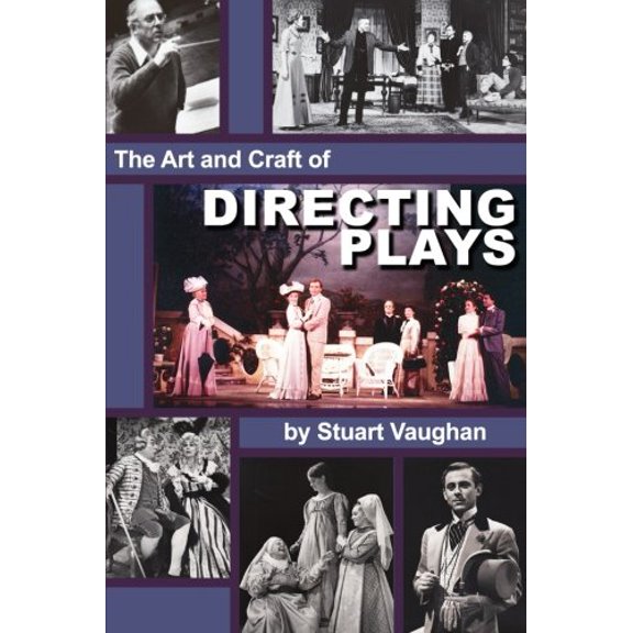 Pre-Owned The Art and Craft of Directing Plays (Paperback) 1515252329 9781515252320
