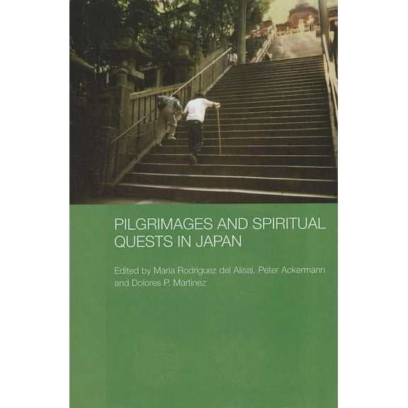 Japan Anthropology Workshop Pilgrimages and Spiritual Quests in Japan, (Paperback)