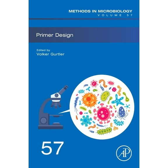 Methods in Microbiology Primer Design: Volume 57, Book 57, (Hardcover)