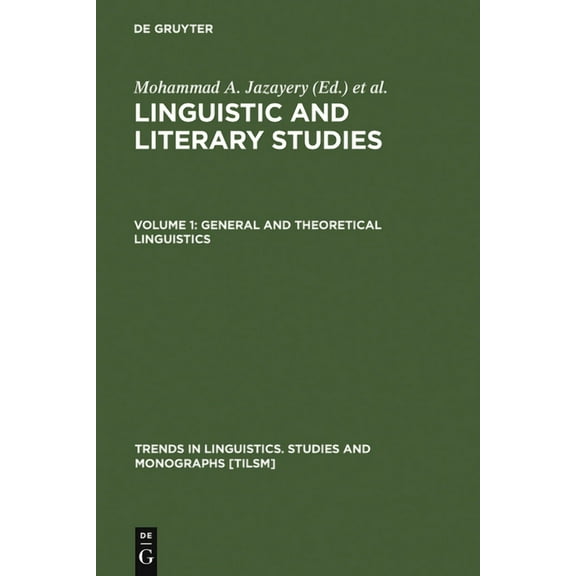 Trends in Linguistics. Studies and Monog General and Theoretical Linguistics, Book 7, (Hardcover)