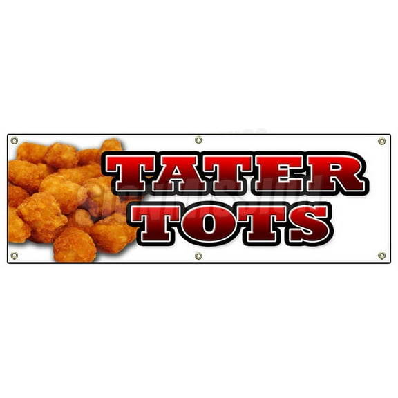 72" TATER TOTS BANNER SIGN tots french fries potato taters appetizer dinner