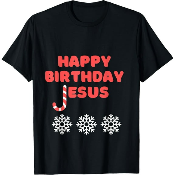 Exquisite and comfortable-Happy Birthday Jesus Cute Christmas Candy Cane T-Shirt