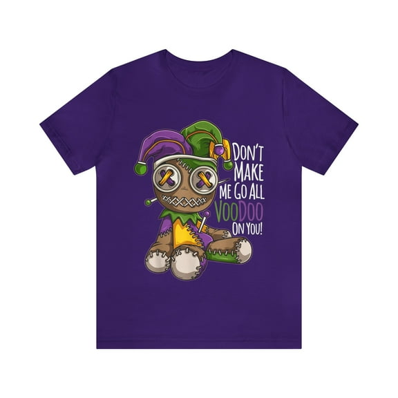 Don't Make Go All Voodoo Purple Mardi Gras Shirt