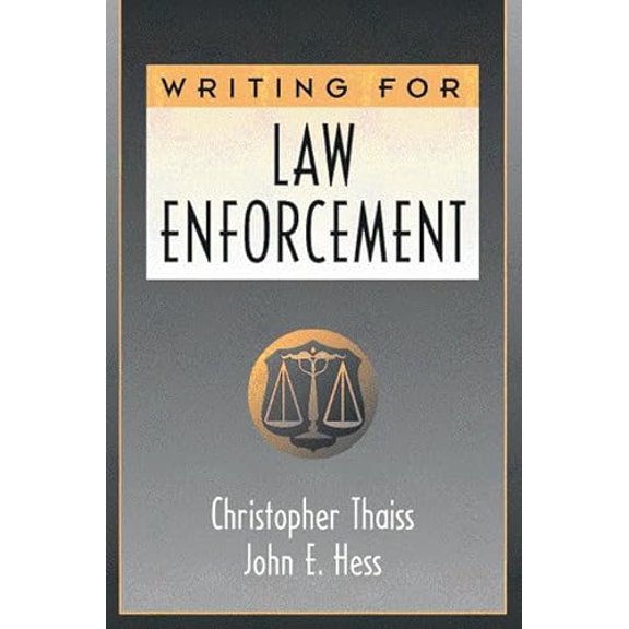 Pre-Owned Writing for Law Enforcement (Paperback) 0205283896 9780205283897