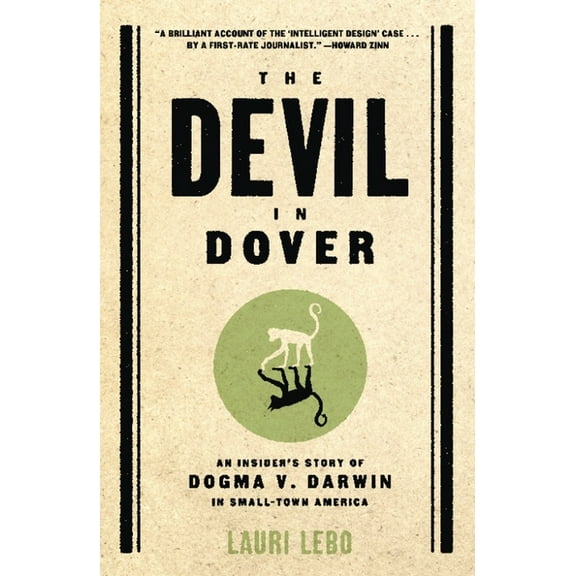 The Devil in Dover: An Insider's Story of Dogma v. Darwin in Small-Town America, (Paperback)