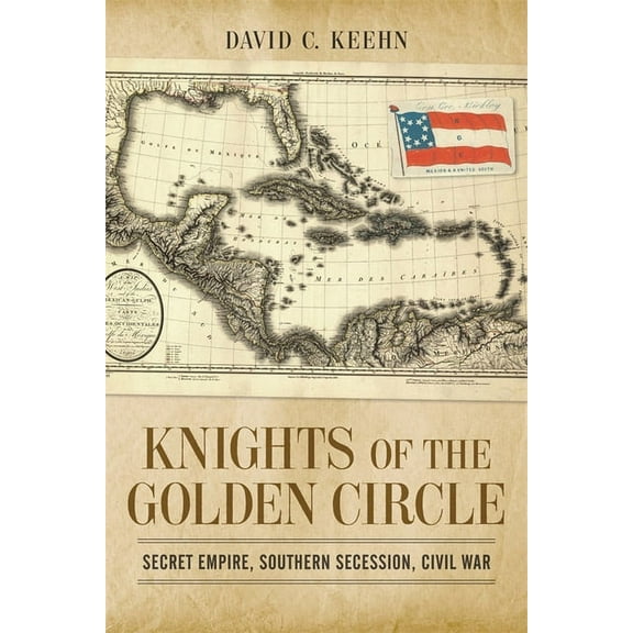 Conflicting Worlds: New Dimensions of th Knights of the Golden Circle: Secret Empire, Southern Secession, Civil War, (Paperback)