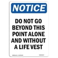 thumbnail image 1 of SignMission OS-NS-A-1218-V-11277 12 x 18 in. OSHA Notice Sign - Do Not Go Beyond This Point Alone, 1 of 1