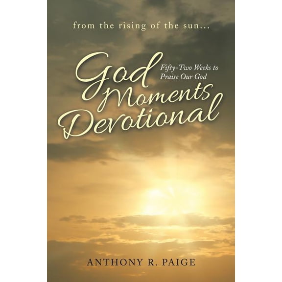 God Moments Devotional: Fifty-Two Weeks to Praise Our God (Paperback)