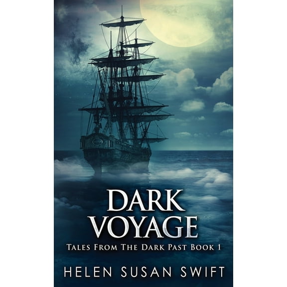 Tales from the Dark Past Dark Voyage, Book 1, (Paperback)