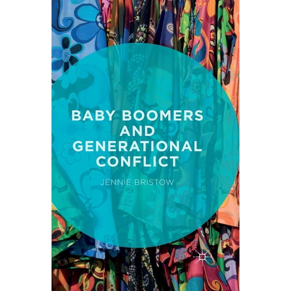 Baby Boomers and Generational Conflict, (Paperback)