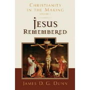 Christianity in the Making: Jesus Remembered: Christianity in the Making (Hardcover)