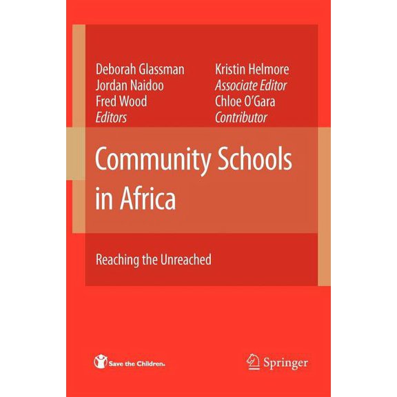 Community Schools in Africa: Reaching the Unreached, (Paperback)