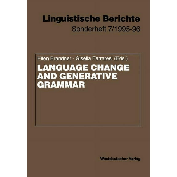 Linguistische Berichte Sonderhefte Language Change and Generative Grammar, Book 7, (Paperback)