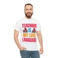 thumbnail image 4 of DJH Apparel | Teaching Is My Love Language Inspirational Unisex T-shirt, 4 of 4