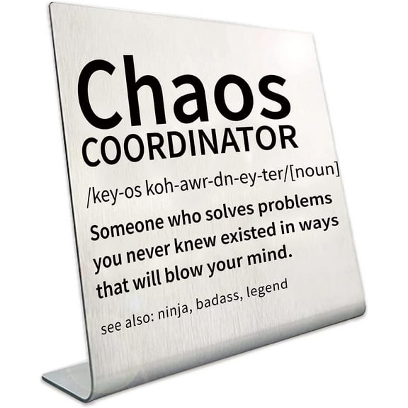Chaos Coordinator Office Signs Desk Decorations Sign Plaque Stainless Steel Gifts for Office Home Bar Cubicle Table Shelf Women Men Boss Coworker Colleague Friends Employees Decor 3.9Inch Gray