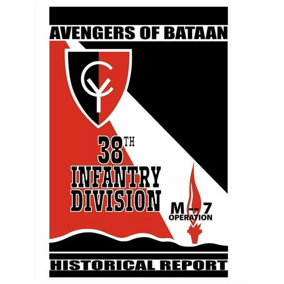 Avengers of Bataan: 38th Infantry Division, Historical Report. (Paperback)