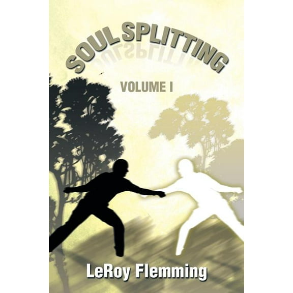 Soulsplitting: Volume I (Paperback)