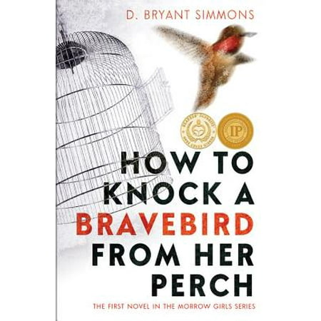070 Series - How to Knock a Bravebird from Her Perch - eBook