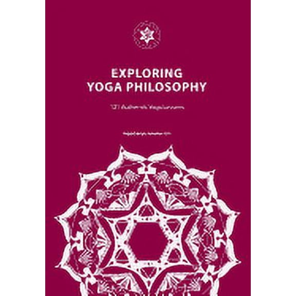 9780992784188: Exploring Yoga Philosophy: 121 Authentic Yoga Lessons (Paperback)