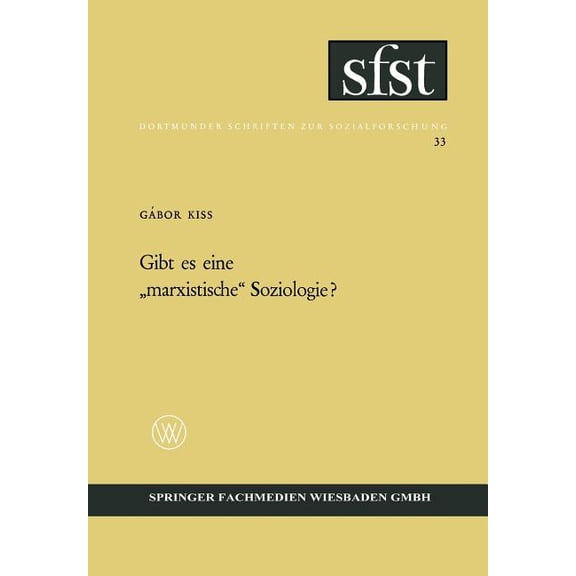 Dortmunder Schriften Zur Sozialforschung Gibt Es Eine "Marxistische" Soziologie?, Book 33, (Paperback)