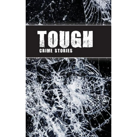 Tough: Crime Stories (Paperback)
