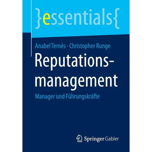 Essentials Reputationsmanagement: Manager Und Führungskräfte, (Paperback)