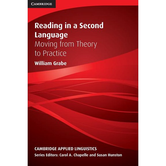 Cambridge Applied Linguistics Reading in a Second Language: Moving from Theory to Practice, (Paperback)