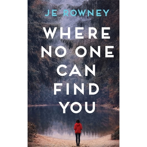 Where No One Can Find You, (Paperback)
