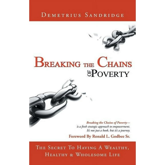 Breaking the Chains of Poverty, (Paperback)
