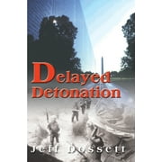 Delayed Detonation (Paperback)
