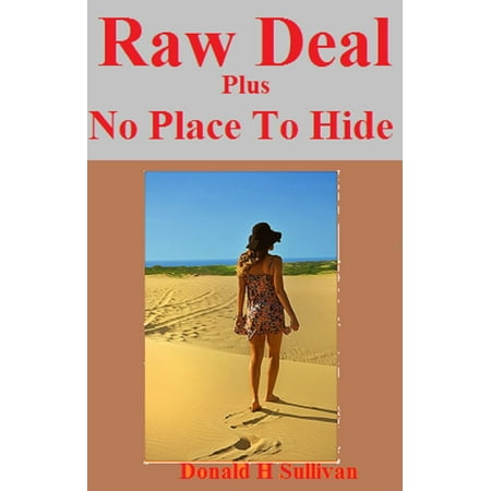 Raw Deal Plus No Place to Hide - eBook (Best Places To Hide A Key Outside Your House)