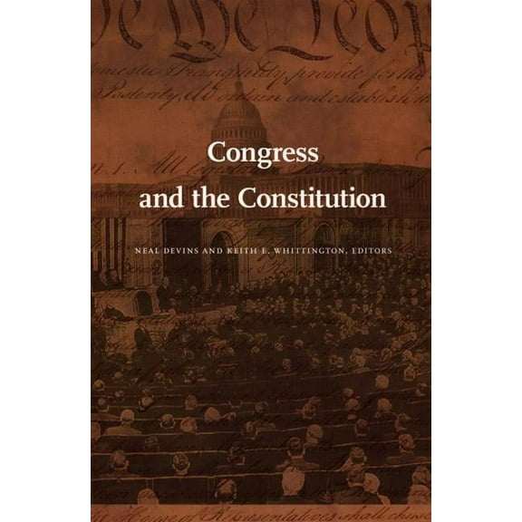 Constitutional Conflicts Congress and the Constitution, (Paperback)