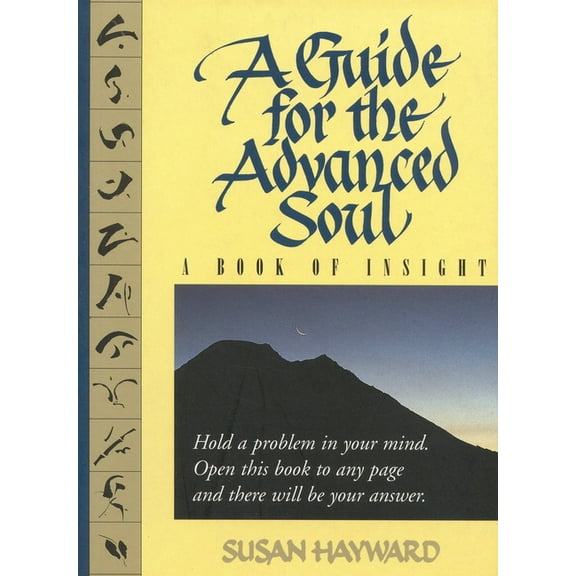 Guide for the Advanced Soul A Guide for the Advanced Soul: A Book of Insight Tag - Hold a Problem in Your Mind, Book 1, (Paperback)