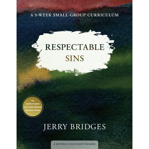 Respectable Sins: A 9-Week Small-Group Curriculum, (Paperback)
