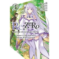 Re:ZERO -Starting Life in Another World-, Chapter 4: The Sanctuary and the Witch of Greed Manga: Re:ZERO -Starting Life in Another World-, Chapter 4: The Sanctuary and the Witch of Greed, Vol. 1 (manga) (Series #1) (Paperback)