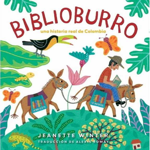Biblioburro (Spanish Edition): Una Historia Real de Colombia, (Hardcover)