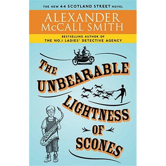 Pre-Owned The Unbearable Lightness of Scones: 44 Scotland Street Series (5) (Paperback) 0307454703 9780307454706