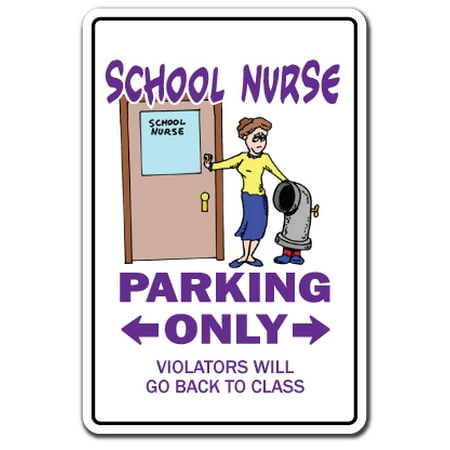 School Nurse Novelty Aluminum Sign Indoor Outdoor Funny Home