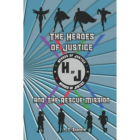 The Heroes of Justice (Paperback)
