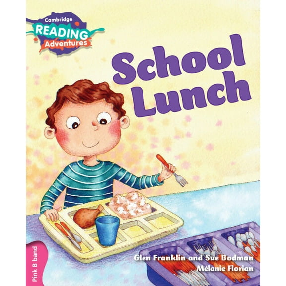 Cambridge Reading Adventures Cambridge Reading Adventures School Lunch Pink B Band, (Paperback)