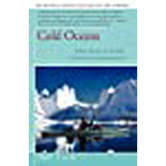 Cold Oceans : Adventures in Kayak, Rowboat, and Dogsled (Paperback)