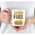thumbnail image 3 of Koyal Wholesale Fall Autumn Season 11oz. Coffee Mug Gift, Thank Full, Pie Graphic, 1-Pack, 3 of 5