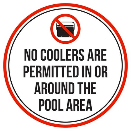 No Coolers Are Permitted In Or Around The Swimming Pool Area Spa Warning Round Sign - 9