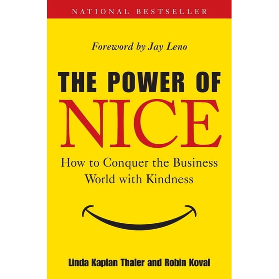 Pre-Owned The Power of Nice: How to Conquer the Business World with Kindness (Hardcover) 0385518927 9780385518925