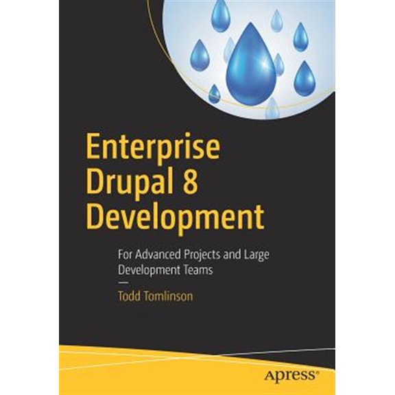 Pre-Owned Enterprise Drupal 8 Development: For Advanced Projects and Large Development Teams Paperback