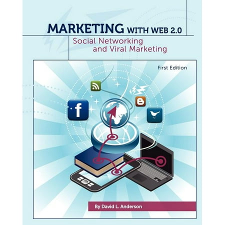 Marketing with Web 2.0 : Social Networking and Viral Marketing (First Edition) (Paperback)