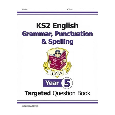 KS2 English Targeted Question Book: Grammar Punctuation & Spelling - Yr 5 (for the New Curriculum)